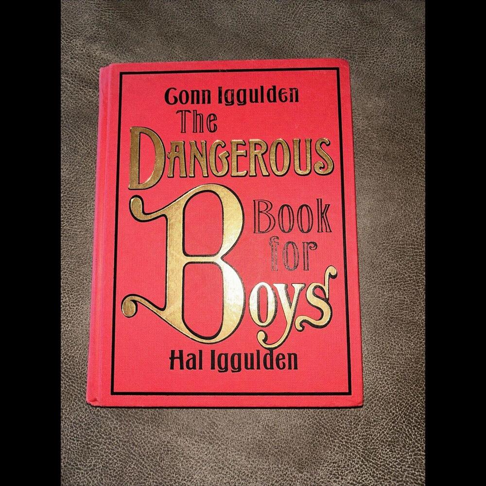 🔥🔥SOLD🔥🔥The Dangerous Book For Boys Hardback Hal Conn Iggulden First Edition